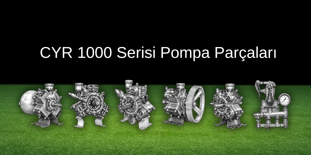 CYR 1000 Serisi Pompa Parçaları
